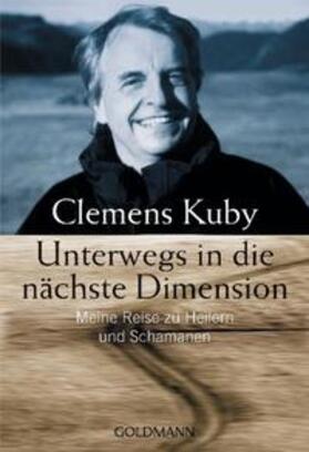 Kuby |  Unterwegs in die nächste Dimension | Buch |  Sack Fachmedien