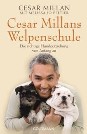 Millan / Peltier |  Cesar Millans Welpenschule | Buch |  Sack Fachmedien