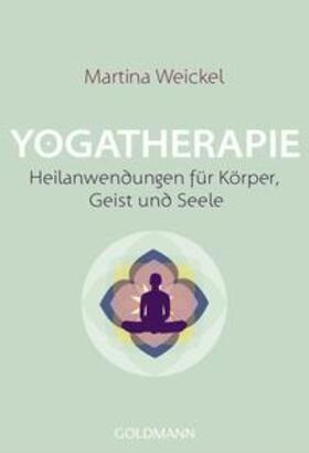 Weickel |  Yogatherapie | Buch |  Sack Fachmedien