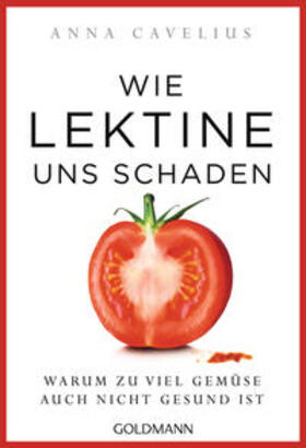 Cavelius |  Wie Lektine uns schaden | Buch |  Sack Fachmedien