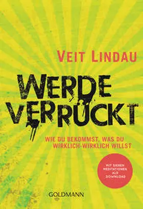 Lindau |  Werde verrückt | Buch |  Sack Fachmedien