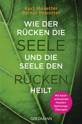 Mosetter |  Wie der Rücken die Seele und die Seele den Rücken heilt | Buch |  Sack Fachmedien