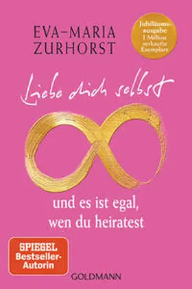 Zurhorst |  Liebe dich selbst und es ist egal, wen du heiratest | Buch |  Sack Fachmedien