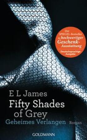 James |  Fifty Shades of Grey - Geheimes Verlangen | Buch |  Sack Fachmedien
