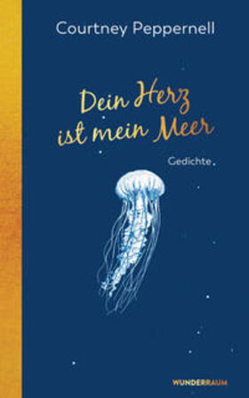 Peppernell |  Dein Herz ist mein Meer | Buch |  Sack Fachmedien