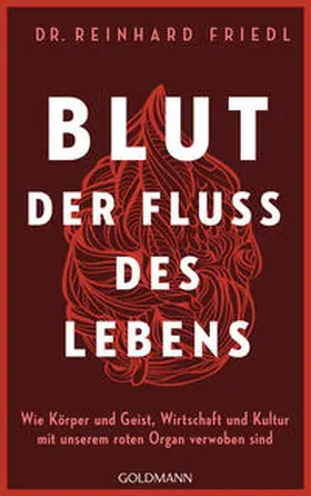 Friedl / Seul |  Blut - Der Fluss des Lebens | Buch |  Sack Fachmedien