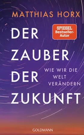 Horx |  Der Zauber der Zukunft | Buch |  Sack Fachmedien