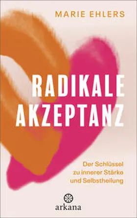 Ehlers |  Radikale Akzeptanz | Buch |  Sack Fachmedien