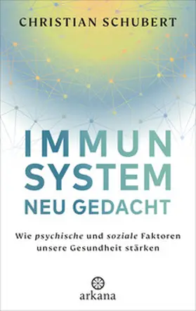 Schubert |  Immunsystem neu gedacht | Buch |  Sack Fachmedien