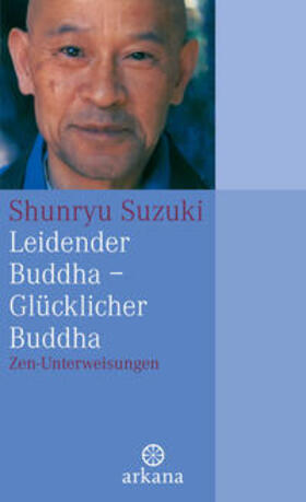 Suzuki |  Leidender Buddha - Glücklicher Buddha | Buch |  Sack Fachmedien