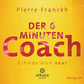 Franckh |  Der 6 Minuten Coach - Erfinde dich neu | Sonstiges |  Sack Fachmedien