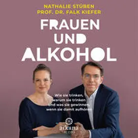 Stüben / Kiefer |  Frauen und Alkohol | Sonstiges |  Sack Fachmedien