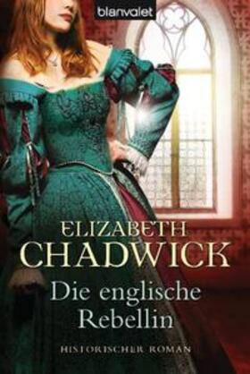 Chadwick |  Die englische Rebellin | Buch |  Sack Fachmedien