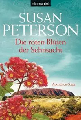 Peterson |  Die roten Blüten der Sehnsucht | Buch |  Sack Fachmedien