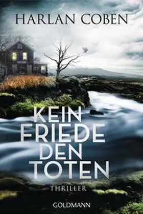 Coben / Zühlke | Kein Friede den Toten | Buch | 978-3-442-46160-8 | sack.de