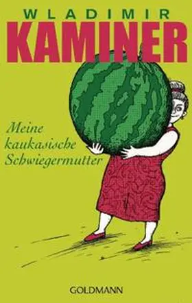 Kaminer |  Meine kaukasische Schwiegermutter | Buch |  Sack Fachmedien