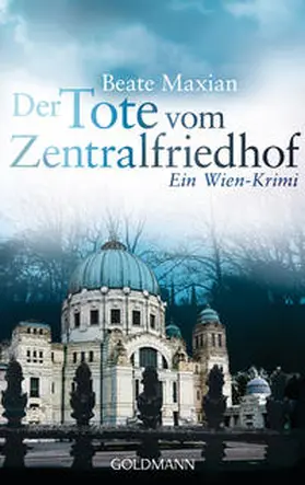 Maxian |  Der Tote vom Zentralfriedhof | Buch |  Sack Fachmedien