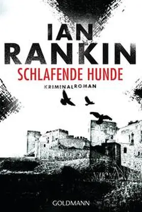 Rankin | Schlafende Hunde - Inspector Rebus 19 | Buch | 978-3-442-48431-7 | sack.de