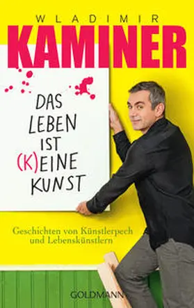 Kaminer |  Das Leben ist (k)eine Kunst | Buch |  Sack Fachmedien