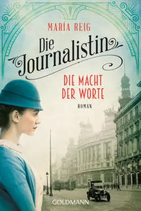 Reig | Die Journalistin - Die Macht der Worte | Buch | 978-3-442-49094-3 | sack.de