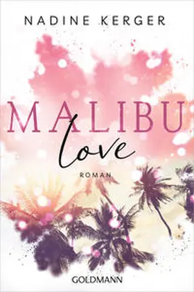 Kerger |  Malibu Love | Buch |  Sack Fachmedien