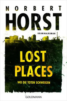 Horst |  Lost Places | Buch |  Sack Fachmedien