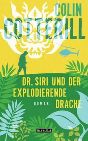 Cotterill |  Dr. Siri und der explodierende Drache | Buch |  Sack Fachmedien