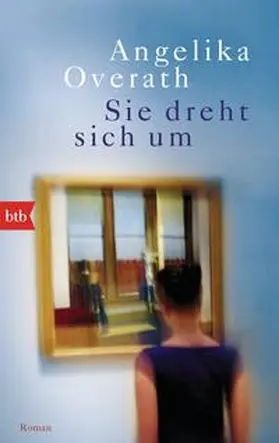 Overath |  Sie dreht sich um | Buch |  Sack Fachmedien