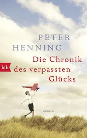 Henning |  Die Chronik des verpassten Glücks | Buch |  Sack Fachmedien