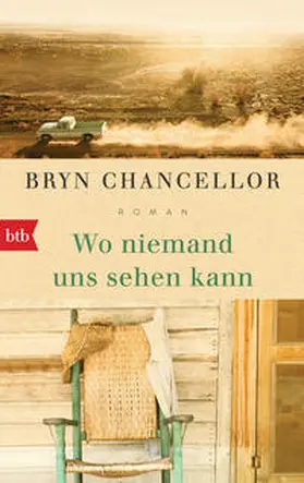 Chancellor |  Wo niemand uns sehen kann | Buch |  Sack Fachmedien