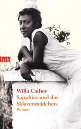 Cather |  Sapphira und das Sklavenmädchen | Buch |  Sack Fachmedien