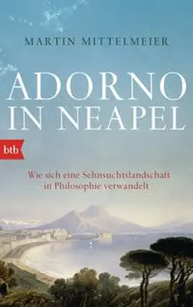 Mittelmeier |  Adorno in Neapel | Buch |  Sack Fachmedien