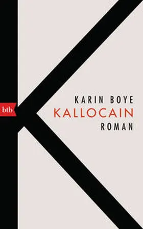 Boye |  Kallocain | Buch |  Sack Fachmedien