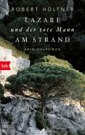 Hültner |  Lazare und der tote Mann am Strand (Kommissar Lazare, Band 1) | Buch |  Sack Fachmedien