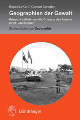 Korf / Schetter |  Geographien der Gewalt | Buch |  Sack Fachmedien