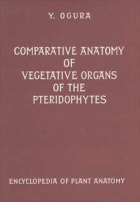 Ogura |  Comparative Anatomy of Vegetative Organs of the Pteridophytes | Buch |  Sack Fachmedien