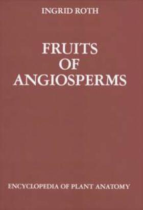 Roth |  Fruits of Angiosperms | Buch |  Sack Fachmedien