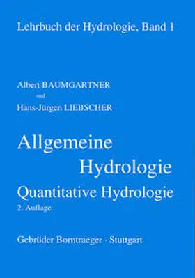 Baumgartner / Liebscher |  Lehrbuch der Hydrologie / Allgemeine Hydrologie - quantitative Hydrologie | Buch |  Sack Fachmedien