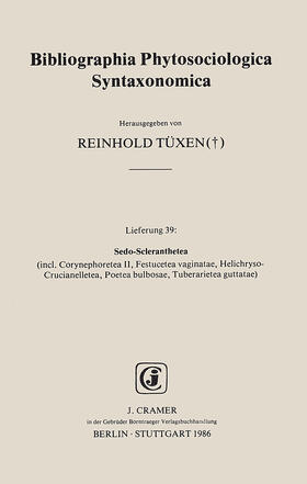 Tüxen / Dierschke |  Sedo-Scleranthetea (incl. Corynephoretea II, Festucetea vaginatae, Helichryso-Crucianelletea, Poetea bulbosae, Tuberarietea guttatae) | Buch |  Sack Fachmedien