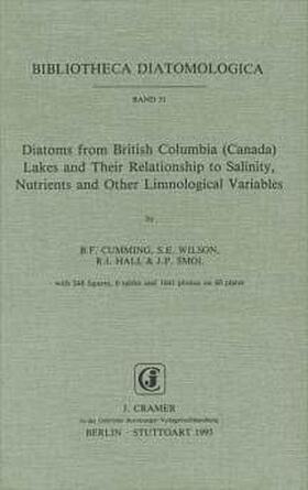 Cumming / Wilson / Smol |  Diatoms from British Columbia (Canada) Lakes and their Relationship to Salinity, Nutrients and Other Limnological Variables | Buch |  Sack Fachmedien