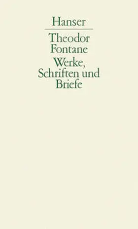 Fontane / Keitel / Nürnberger | Werke, Schriften und Briefe | Buch | 978-3-446-11834-8 | sack.de