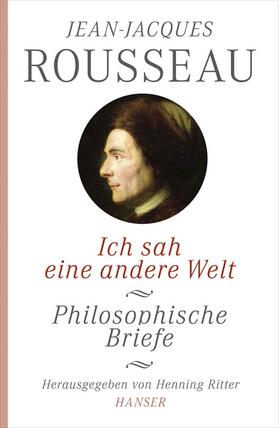 Rousseau / Ritter |  Ich sah eine andere Welt | Buch |  Sack Fachmedien