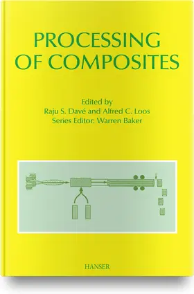 Davé / Loos |  Processing of Composites | Buch |  Sack Fachmedien