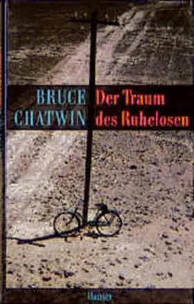 Chatwin / Borm / Graves |  Der Traum des Ruhelosen | Buch |  Sack Fachmedien