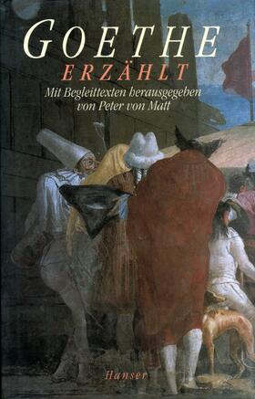 Goethe / Matt | Goethe erzählt | Buch | 978-3-446-18759-7 | sack.de