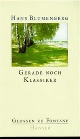 Blumenberg |  Gerade noch Klassiker | Buch |  Sack Fachmedien