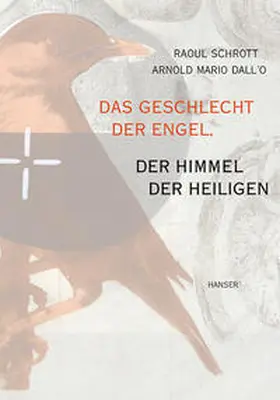 Schrott |  Das Geschlecht der Engel, der Himmel der Heiligen | Buch |  Sack Fachmedien