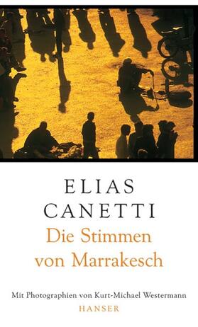 Westermann / Canetti |  Die Stimmen von Marrakesch | Buch |  Sack Fachmedien