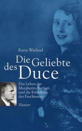 Wieland |  Die Geliebte des Duce | Buch |  Sack Fachmedien