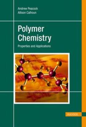 Peacock / Calhoun |  Polymer Chemistry | Buch |  Sack Fachmedien